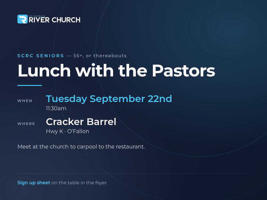 Lunch with the Pastors — SCRC Seniors, Tuesday September 22nd at 11:30 am, Cracker Barrel on Hwy K in O'Fallon.